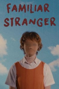 Imagem do Filme Familiar Stranger