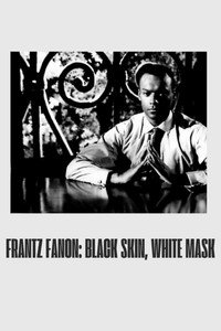Постер фильма «Frantz Fanon: Black Skin White Mask (1995)» — (2 из 6)