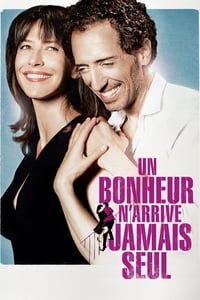 Un bonheur n'arrive jamais seul (2012)