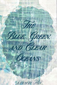 Imagem do Filme The Blue, Green, and Clear Oceans