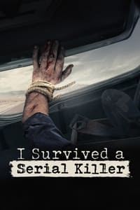 tv show poster I+Survived+a+Serial+Killer 2021