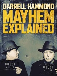 Poster de Darrell Hammond: Mayhem Explained