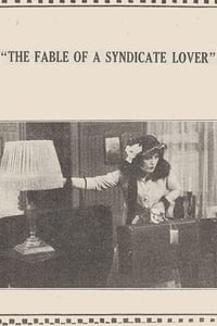 The Fable of the Syndicate Lover (1915)