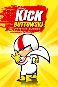 tv show poster Kick+Buttowski%3A+Suburban+Daredevil 2010