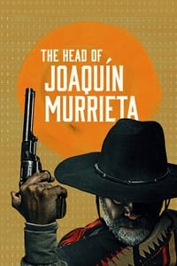 tv show poster The+Head+of+Joaqu%C3%ADn+Murrieta 2023
