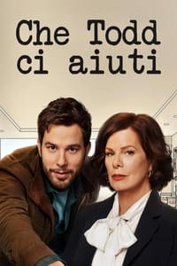 copertina serie tv Che+Todd+ci+aiuti 2022