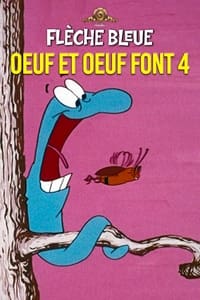 Oeuf et Oeuf font Quatre
