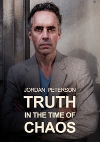 Jordan Peterson: Truth in the Time of Chaos - 2018