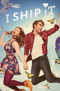 tv show poster I+Ship+It 2016