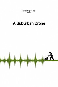A Suburban Drone
