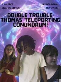 Imagem do Filme Double Trouble: Thomas' Teleporting Conundrum