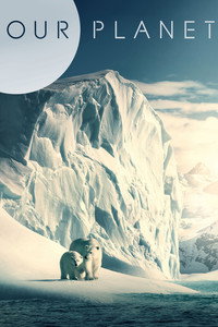 Постер сериала «Наша планета (2019-2023)» — (5 из 54)