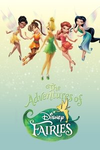 The Adventures of Disney Fairies - 2010