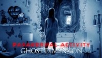 Paranormal Activity: The Ghost Dimension