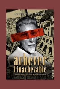 Achieving the Unachievable (2007)