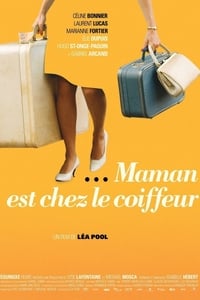 Poster de Maman est chez le coiffeur