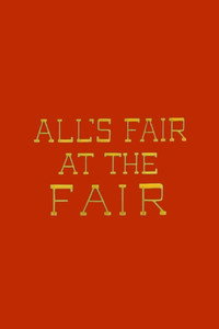 Постер к мультфильму All's Fair at the Fair (1947)