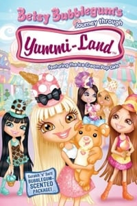 Poster de Betsy Bubblegum's Journey Through Yummi-Land