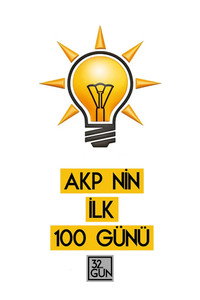 The AK Party's First 100 Days