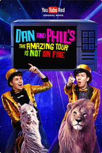 Постер фильма «Dan and Phil's The Amazing Tour is Not on Fire (2016)» — (2 из 8)
