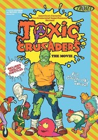 Poster de Toxic Crusaders: The Movie