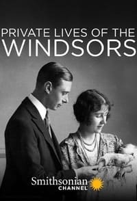 Private Lives of the Windsors (2019)