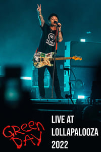 Green Day: Live at Lollapalooza 2022 - 2022