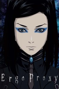 tv show poster Ergo+Proxy 2006