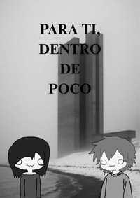 Para ti, dentro de poco