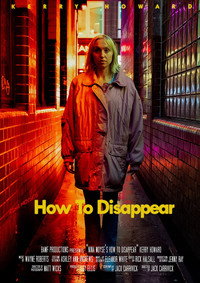 Постер фильма «How to Disappear (2022)» — (1 из 2)