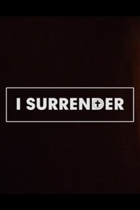 Imagem do Filme I Surrender