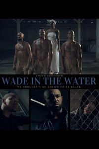 Wade in the Water