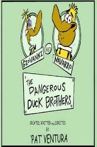 The Dangerous Duck Brothers