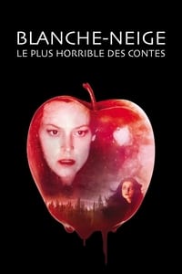 Blanche-Neige : Le plus horrible des contes (1997)