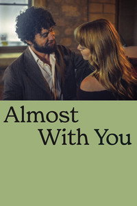 Almost with You