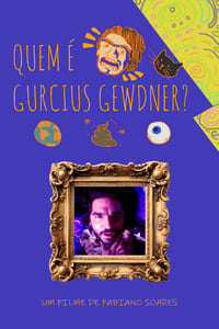 Quem é Gurcius Gewdner? (2017)