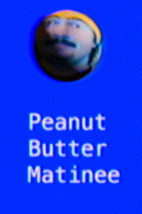 Peanut Butter Matinee (2026) poster