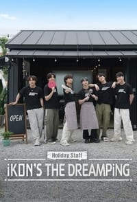 Holiday Staff: iKON\'s The DreamPing - 2023
