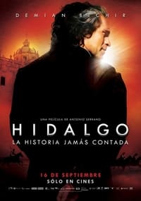 Poster de Hidalgo: la historia jamás contada