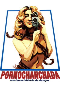 Pornochanchada: A Brief History of Desire