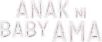 Логотип фильма «Anak ni Baby Ama (1990)» — (1 из 5)