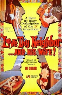 Love Thy Neighbor And His Wife (1970)