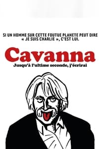 Cavanna, jusqu'à l'ultime seconde j'écrirai (2015)