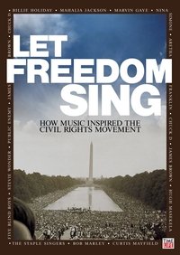 Watch Let Freedom Sing: How Music Inspired the Civil Rights Movement 123Movies