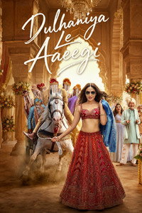 Dulhaniya Le Aaeegi - 2026 Dulhaniya Le Aaeegi - 2026