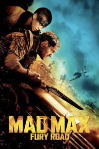 Постер фильма «Безумный Макс: Дорога ярости (2015)» — (23 из 319)