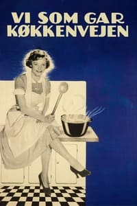 Vi som går køkkenvejen (1953)