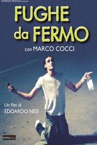 Fughe da fermo (2000)