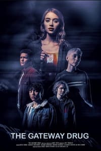 The Gateway Drug - 2023 The Gateway Drug - 2023