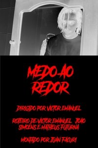 Imagem do Filme Medo ao Redor